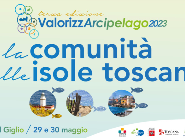 ValorizzArcipelago La comunità delle Isole toscane per il turismo sostenibile -III Edizione