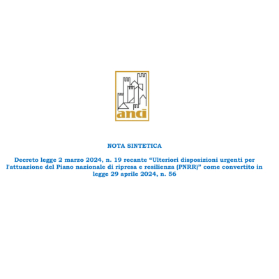 Nota Anci sulla legge 29 aprile 2024, n 56