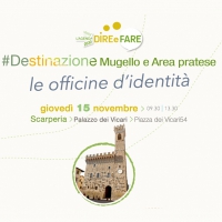 Officine di identit&agrave; - Destinazione Mugello