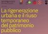 La rigenerazione urbana e il riuso temporaneo del patrimonio pubblico. Scenari normativi e condizioni di sviluppo