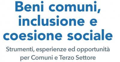 Beni comuni, inclusione e coesione sociale