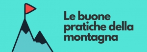 LE BUONE PRATICHE DELLA MONTAGNA