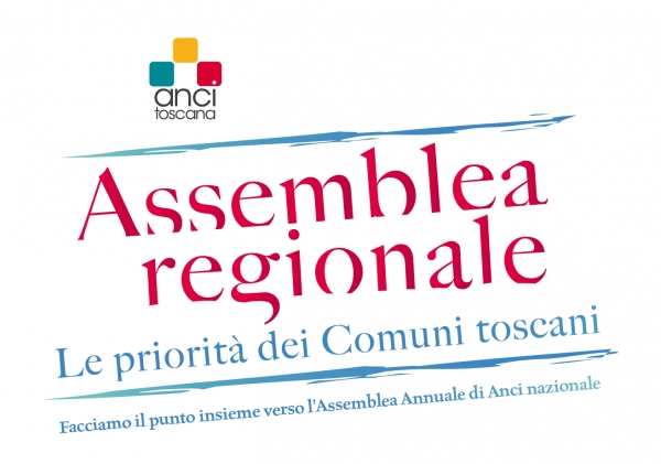 A Firenze l'assemblea ordinaria dei soci di Anci Toscana