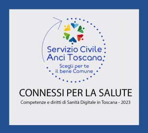 Programma: CONNESSI PER LA SALUTE. Competenze e diritti di Sanit&agrave; Digitale in Toscana - 2023