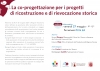 La co-progettazione per i progetti di ricostruzione e di rievocazione storica