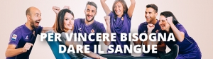 Via alla campagna "Per vincere bisogna dare il sangue"