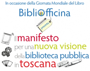 Presentazione del MANIFESTO per una NUOVA VISIONE della BIBLIOTECA PUBBLICA in TOSCANA